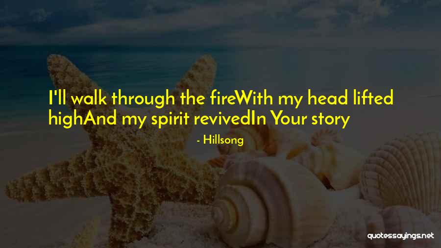 Walk Through The Fire Quotes By Hillsong