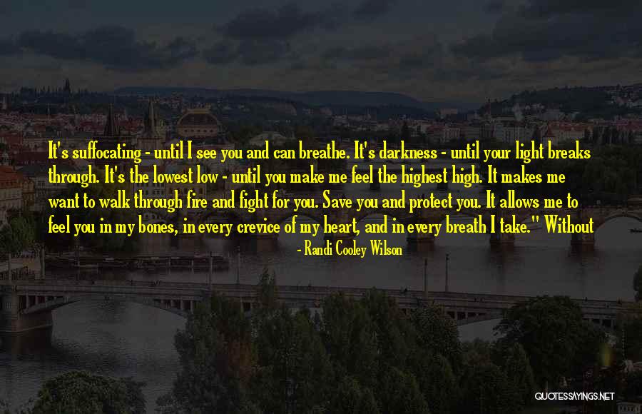 Walk Through The Fire Quotes By Randi Cooley Wilson Walk Through The Fire Quotes By Randi Cooley Wilson