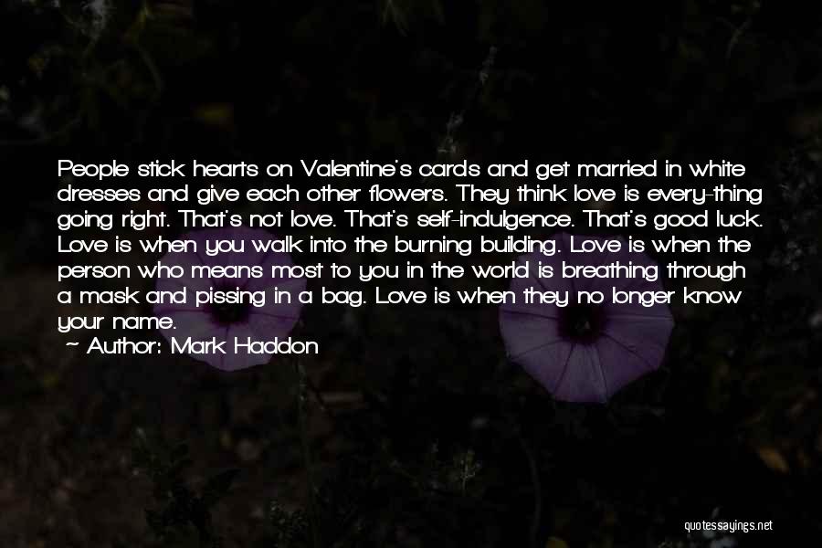 Walk Through The Pain Quotes By Mark Haddon