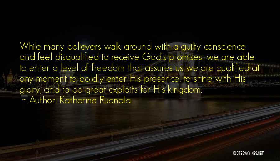 Walk To Freedom Quotes By Katherine Ruonala