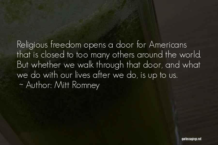 Walk To Freedom Quotes By Mitt Romney