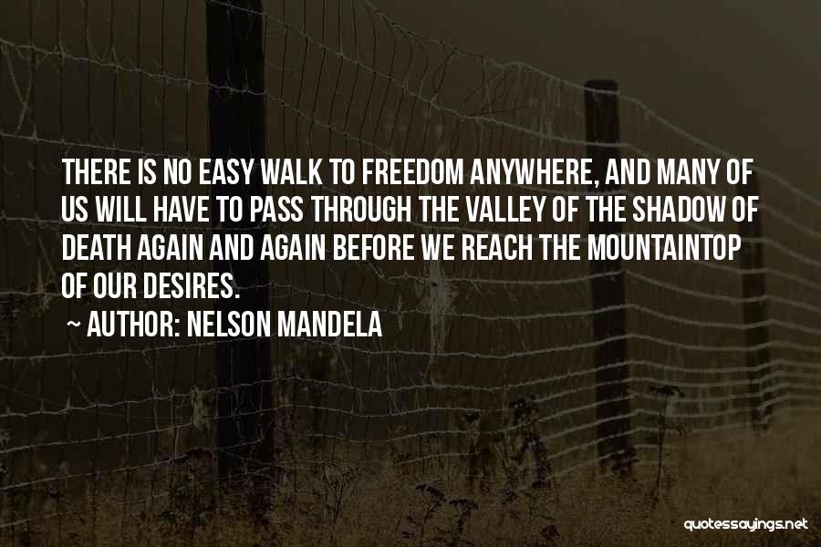 Walk To Freedom Quotes By Nelson Mandela