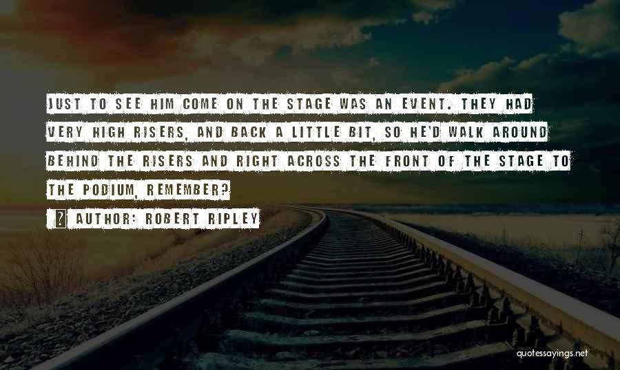 Walk To Remember Quotes By Robert Ripley