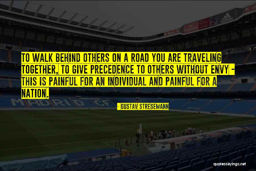 Walk Together Quotes By Gustav Stresemann Walk Together Quotes By Gustav Stresemann