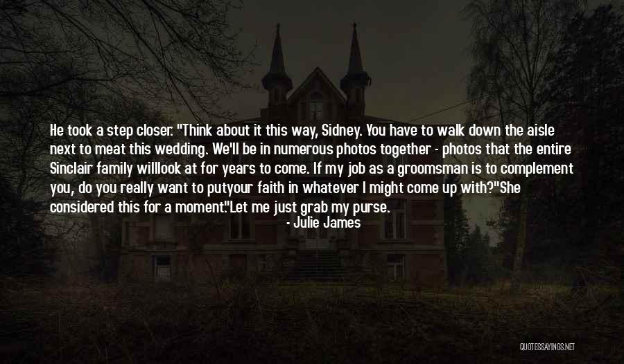 Walk Together Quotes By Julie James Walk Together Quotes By Julie James