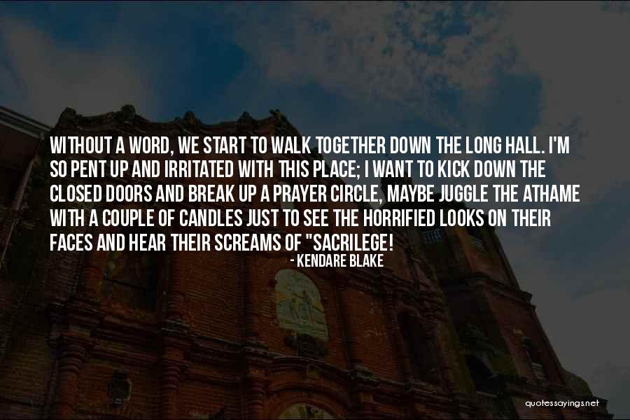 Walk Together Quotes By Kendare Blake Walk Together Quotes By Kendare Blake