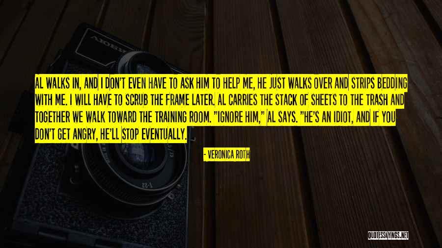 Walk Together Quotes By Veronica Roth Walk Together Quotes By Veronica Roth