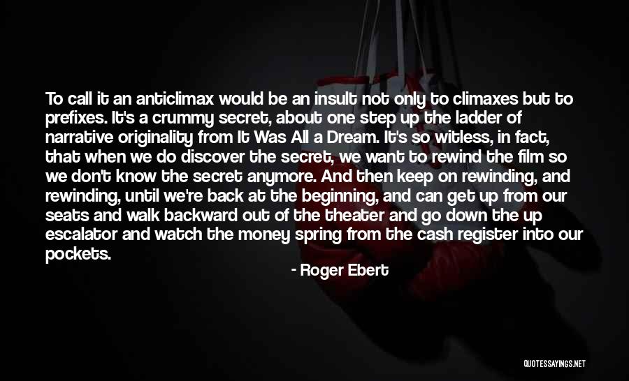 Walk Under A Ladder Quotes By Roger Ebert Walk Under A Ladder Quotes By Roger Ebert