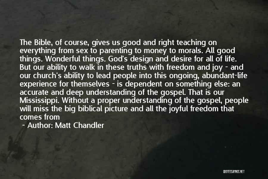 Walk With God Bible Quotes By Matt Chandler