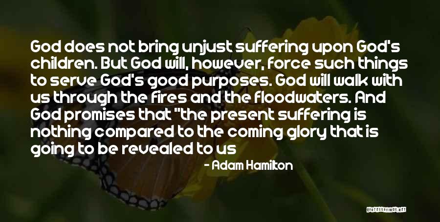 Walk With God Quotes By Adam Hamilton