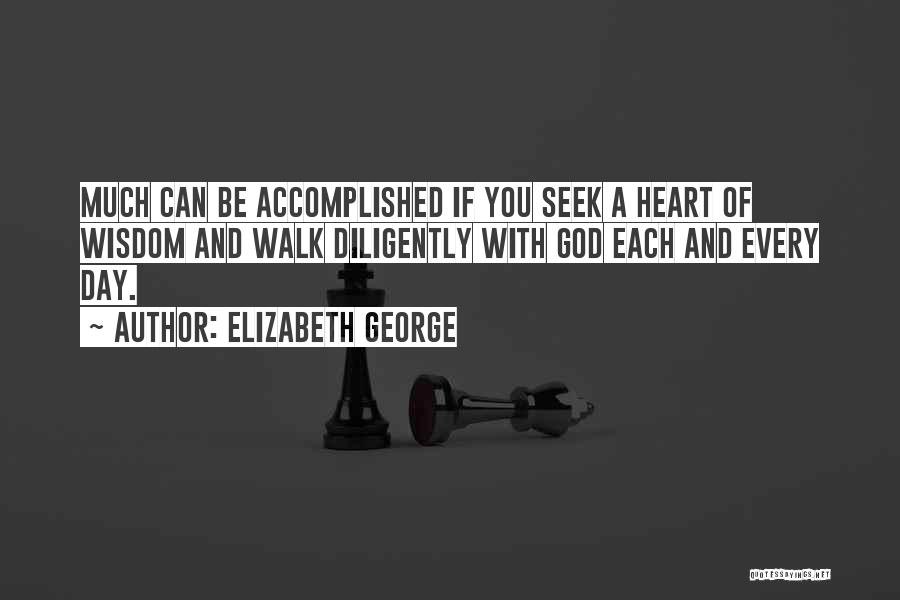 Walk With God Quotes By Elizabeth George