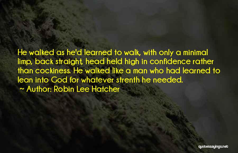 Walk With God Quotes By Robin Lee Hatcher