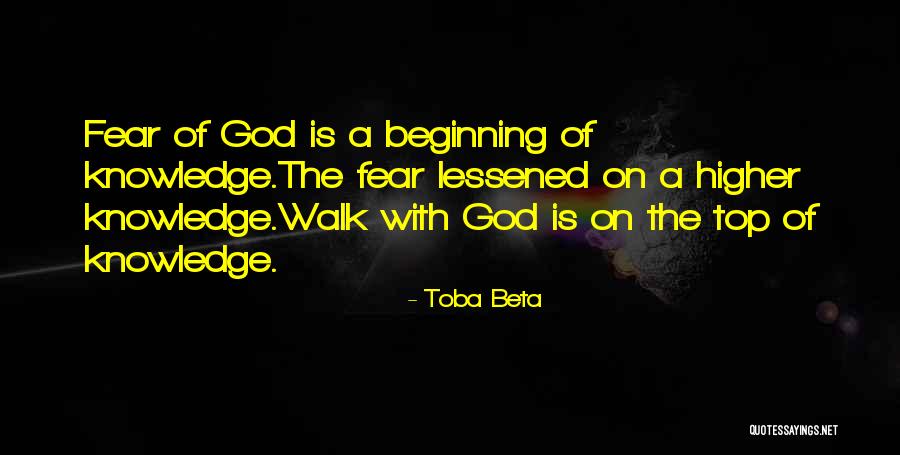 Walk With God Quotes By Toba Beta