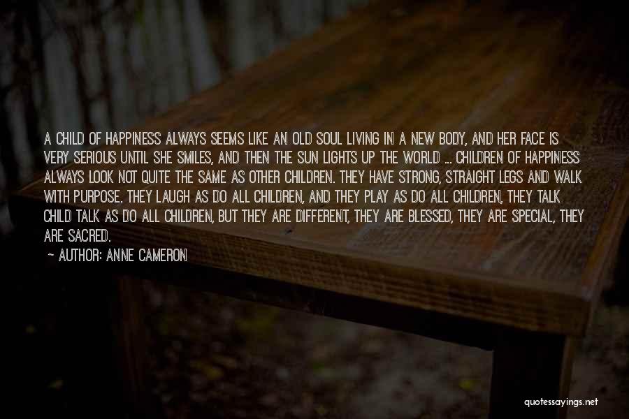 Walk With Me Child Quotes By Anne Cameron