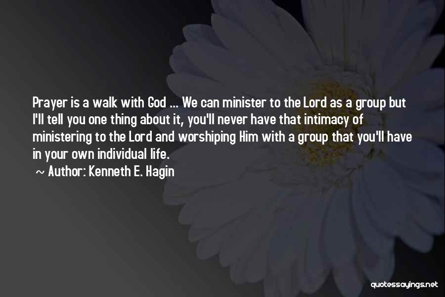 Walk With The Lord Quotes By Kenneth E. Hagin