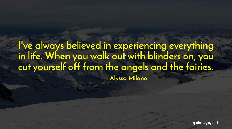 Walk With You Quotes By Alyssa Milano Walk With You Quotes By Alyssa Milano