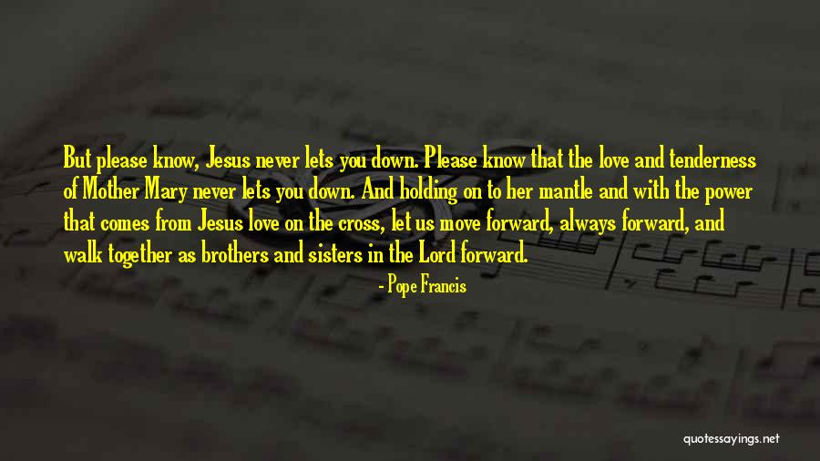 Walk With You Together Quotes By Pope Francis Walk With You Together Quotes By Pope Francis