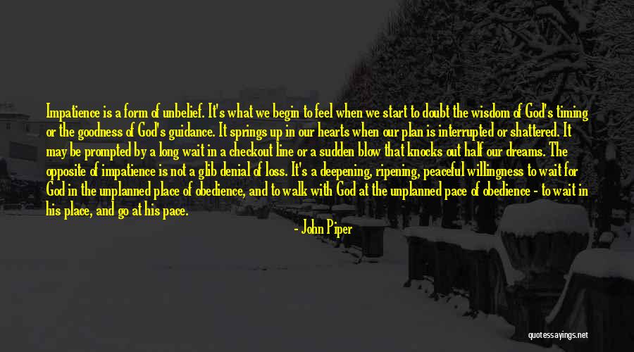 Walk With Your Own Pace Quotes By John Piper Walk With Your Own Pace Quotes By John Piper