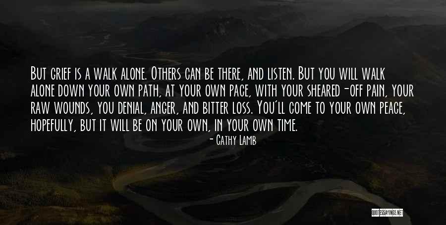 Walk Your Own Path Quotes By Cathy Lamb Walk Your Own Path Quotes By Cathy Lamb
