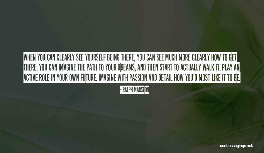 Walk Your Own Path Quotes By Ralph Marston Walk Your Own Path Quotes By Ralph Marston