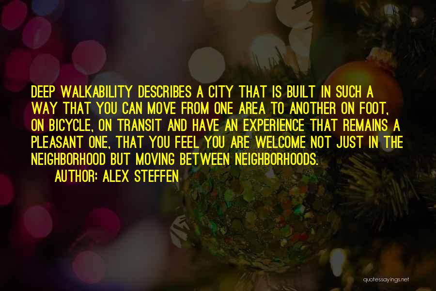 Walkability Quotes By Alex Steffen