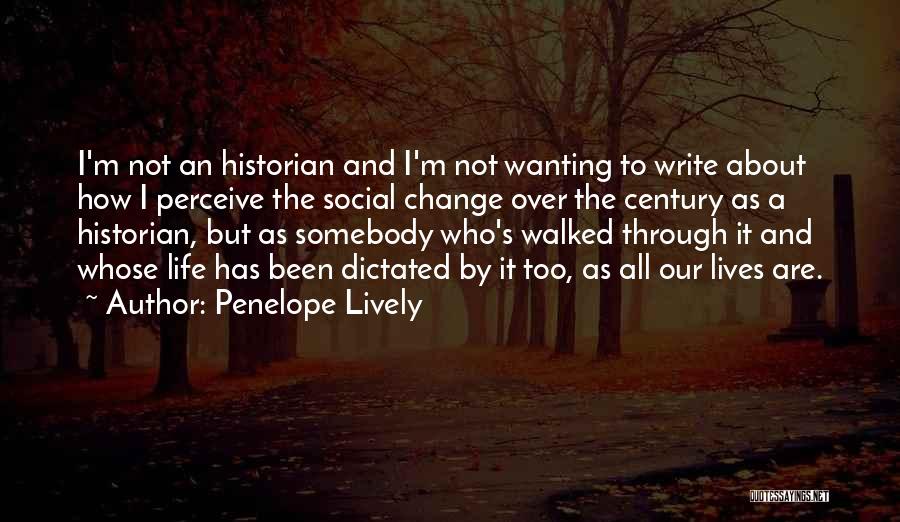 Walked All Over Quotes By Penelope Lively