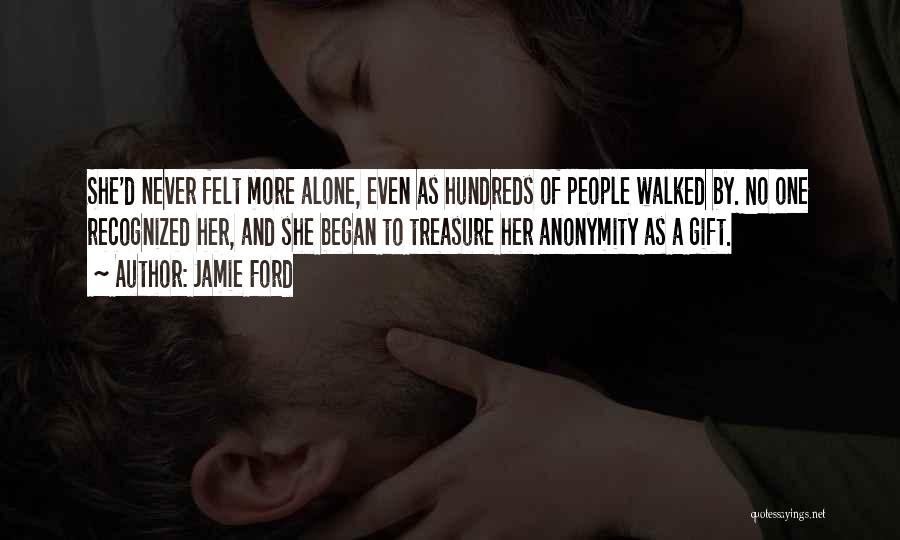 Walked Alone Quotes By Jamie Ford