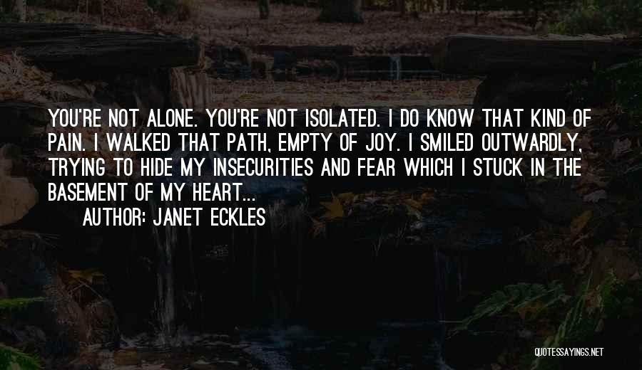 Walked Alone Quotes By Janet Eckles