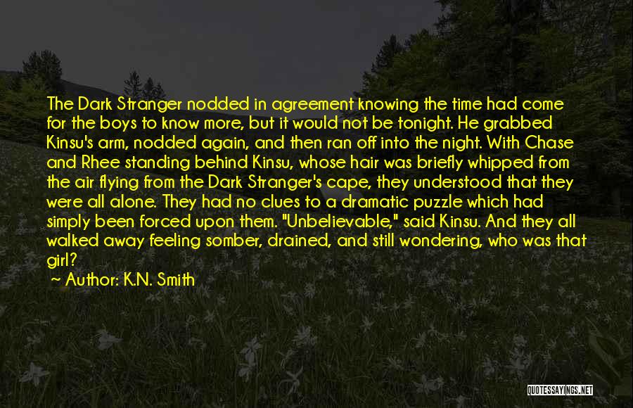 Walked Alone Quotes By K.N. Smith