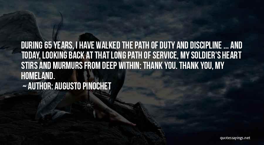 Walked My Path Quotes By Augusto Pinochet