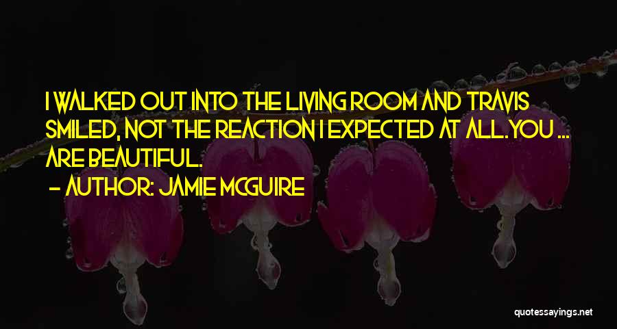 Walked Out Quotes By Jamie McGuire