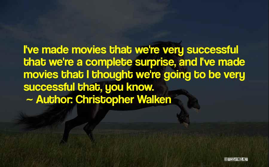 Walken Quotes By Christopher Walken