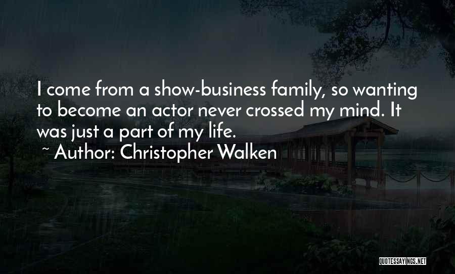 Walken Quotes By Christopher Walken