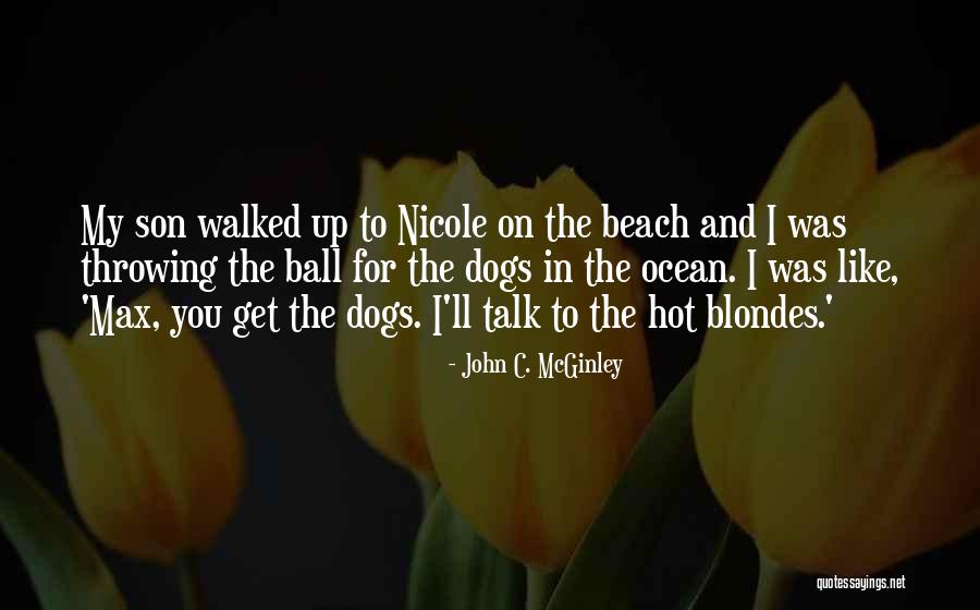 Walkens Welcome Quotes By John C. McGinley Walkens Welcome Quotes By John C. McGinley