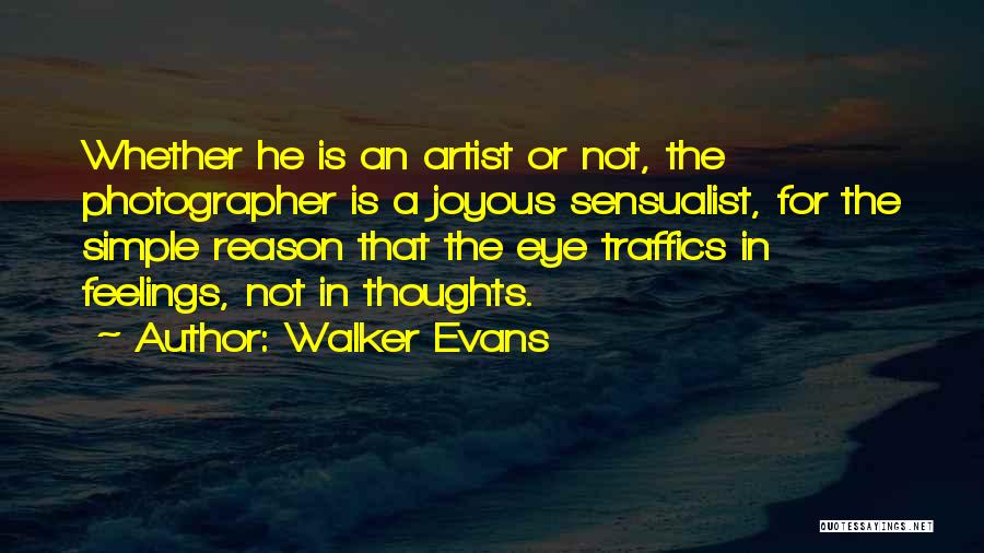 Walker Evans Quotes 1246408