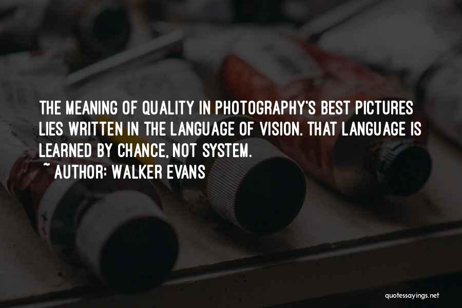 Walker Evans Quotes 1306025