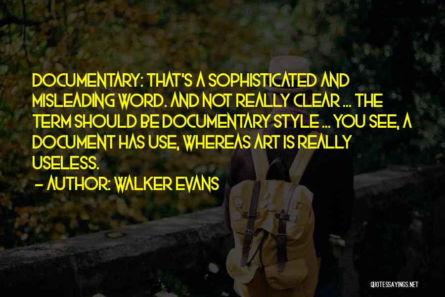 Walker Evans Quotes 1387544