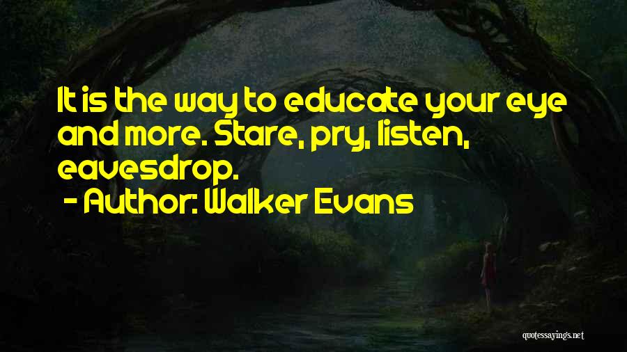 Walker Evans Quotes 1751052
