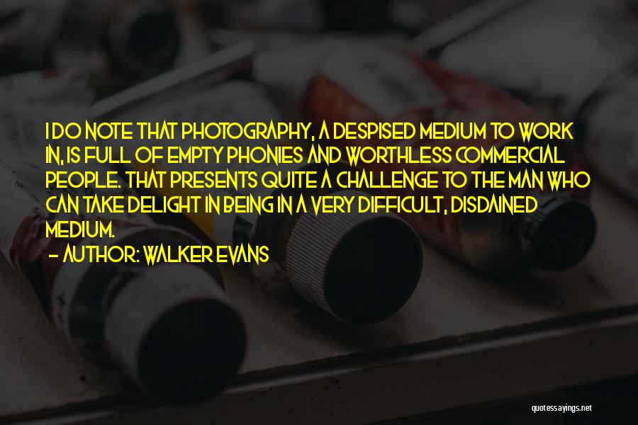 Walker Evans Quotes 2207280