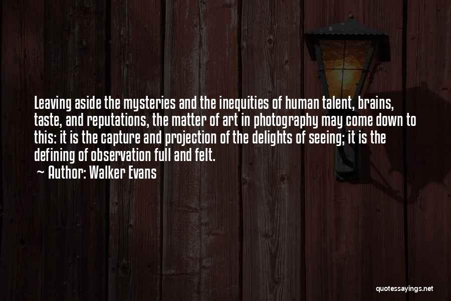 Walker Evans Quotes 230053