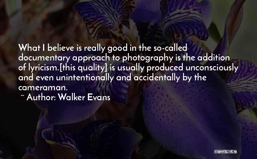 Walker Evans Quotes 562855