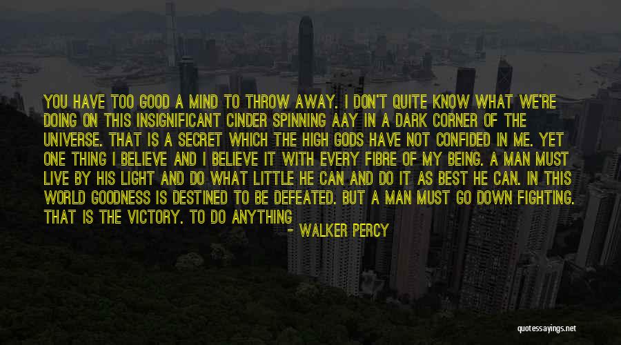 Walker Percy Quotes 1033725 Walker Percy Quotes 1033725