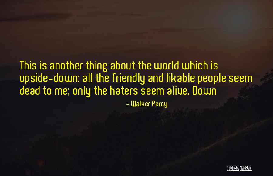 Walker Percy Quotes 2175465 Walker Percy Quotes 2175465