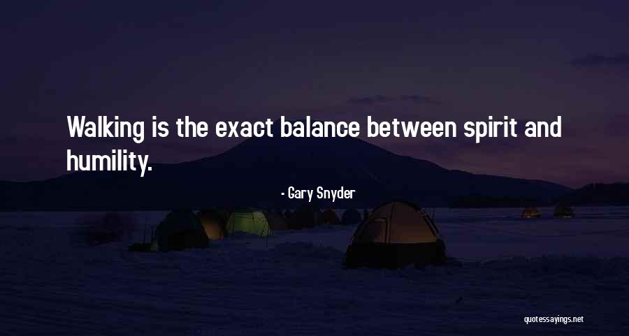 Walking 1 Quotes By Gary Snyder Walking 1 Quotes By Gary Snyder