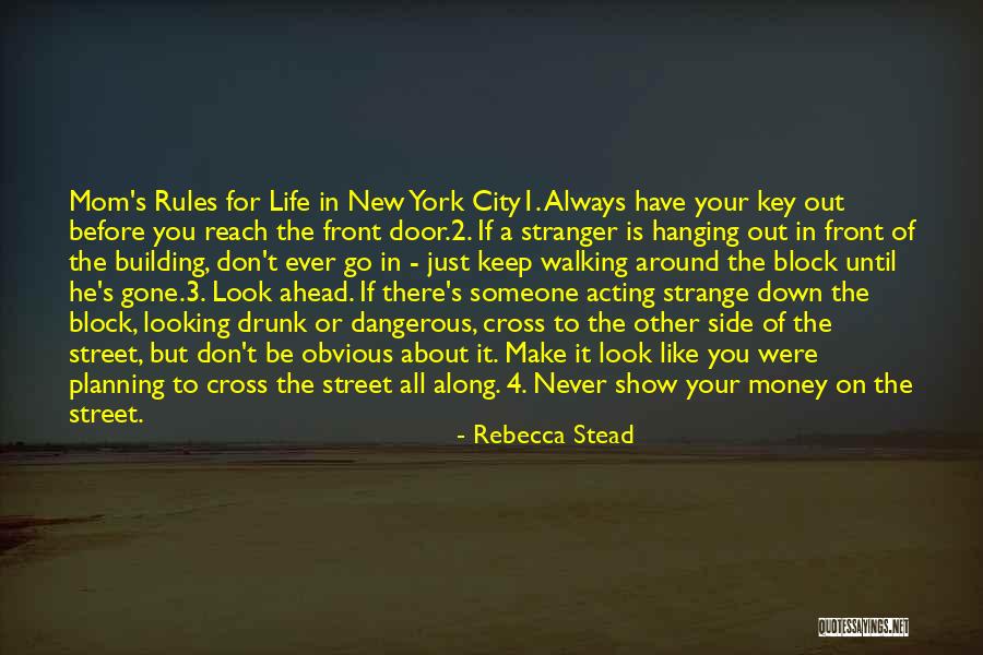 Walking 1 Quotes By Rebecca Stead Walking 1 Quotes By Rebecca Stead