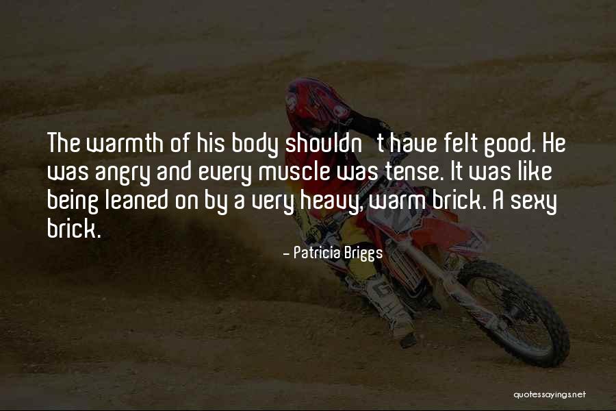 Walking 20 Quotes By Patricia Briggs Walking 20 Quotes By Patricia Briggs