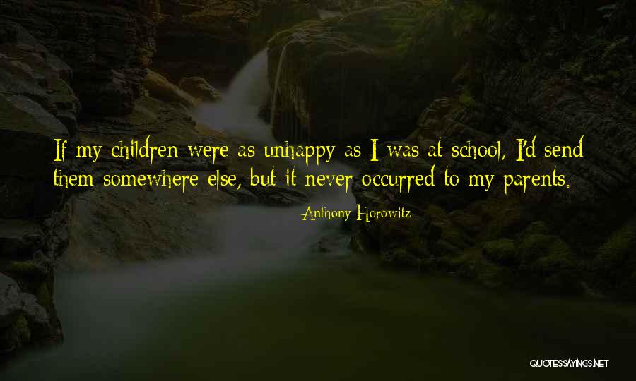 Walking 29 Quotes By Anthony Horowitz Walking 29 Quotes By Anthony Horowitz