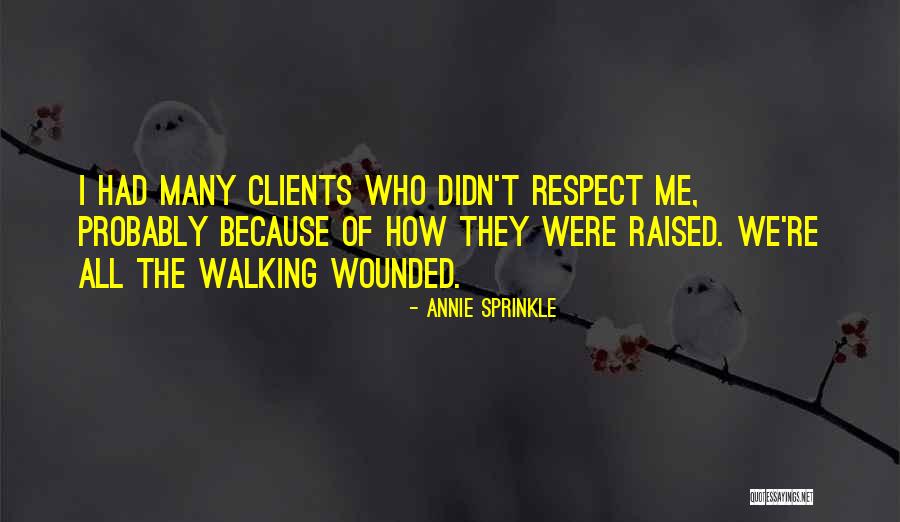 Walking 7 Quotes By Annie Sprinkle Walking 7 Quotes By Annie Sprinkle