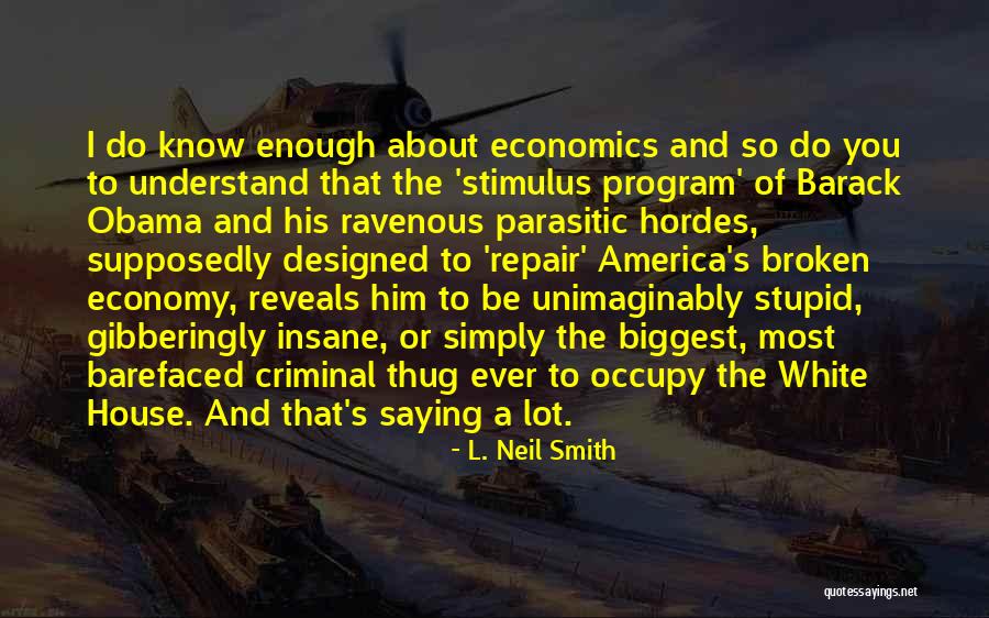 Walking A Day In My Shoes Quotes By L. Neil Smith Walking A Day In My Shoes Quotes By L. Neil Smith