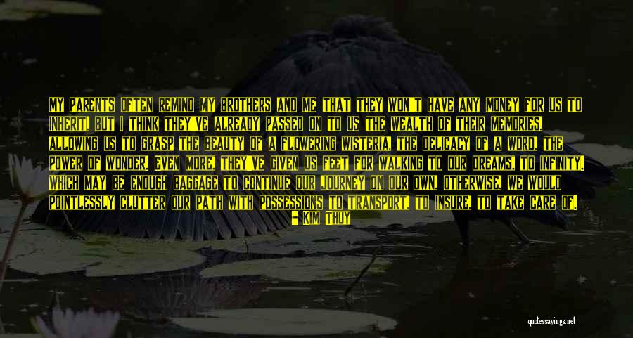 Walking A Journey Quotes By Kim Thuy Walking A Journey Quotes By Kim Thuy
